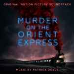 Cover of Murder On The Orient Express (Original Motion Picture Soundtrack), 2017-11-10, CD