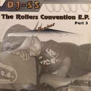 The Rollers Convention E.P. (Part 3) - DJ-SS