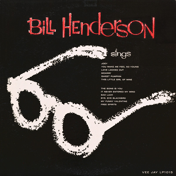 Bill Henderson – Sings (1959, Vinyl) - Discogs