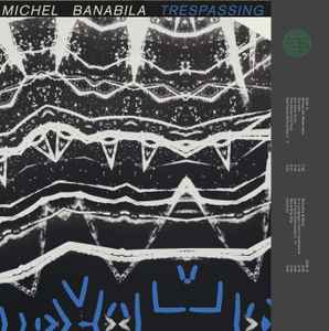 Michel Banabila - Trespassing / Marilli album cover