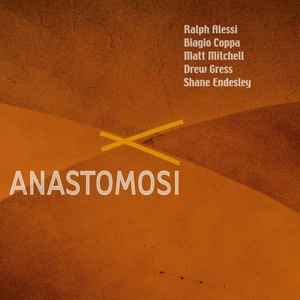Ralph Alessi - Anastomosi album cover