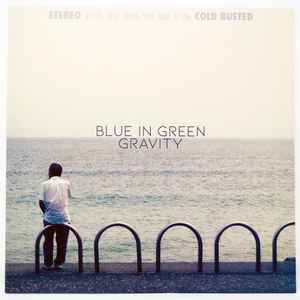 Blue In Green – Gravity (2020, Vinyl) - Discogs