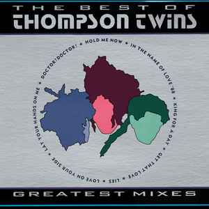 The Best Of Thompson Twins / Greatest Mixes (Vinyl, LP, Compilation) for sale
