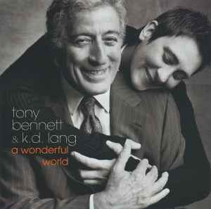 A Wonderful World - Tony Bennett & k.d. lang