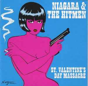 Niagara (3) - St. Valentine's Day Massacre album cover