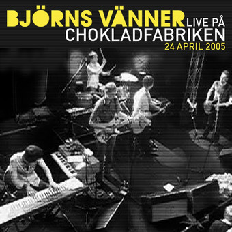 descargar álbum Björns Vänner - Live På Chokladfabriken