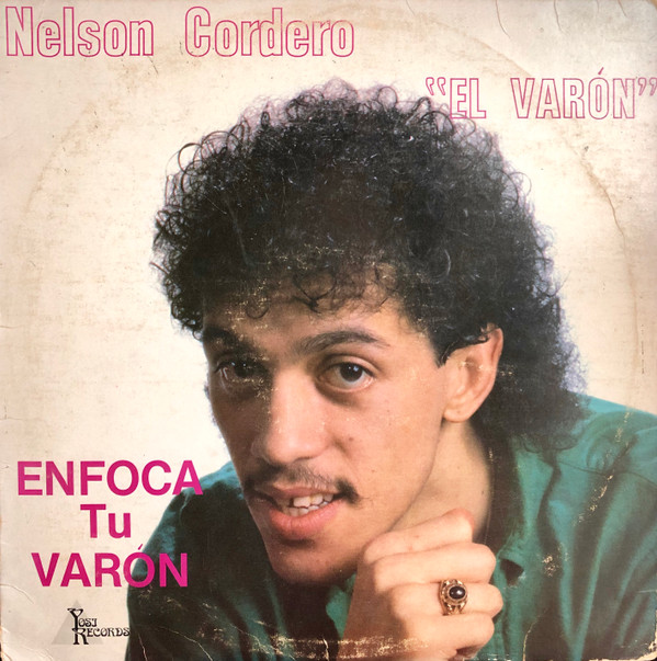 télécharger l'album Nelson Cordero El Varón - Enfoca Tu Varón