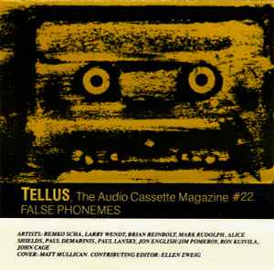 Various - Tellus, The Audio Cassette Magazine #22 - False Phonemes album cover