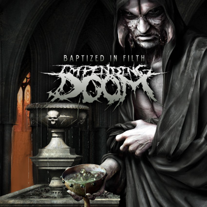 Impending Doom – Baptized In Filth (2012, CD) - Discogs