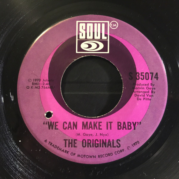 The Originals – We Can Make It Baby / I Like Your Style (1970