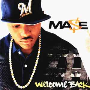 Welcome Back - Ma$e