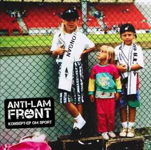 Anti-Lam Front - Konsep-EP Om Sport / Eget Opptak (Forskejellig Musikk!) album cover