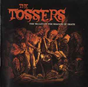 The Valley Of The Shadow Of Death - The Tossers