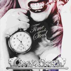 Crying Steel - Time Stands Steel