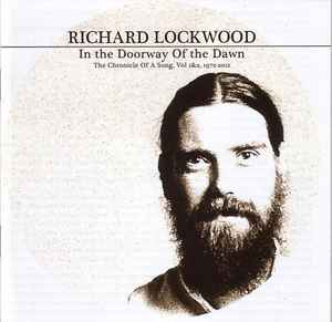 Richard Lockwood - In The Doorway Of The Dawn: The Chronicles Of A Song, Vol 1&2, 1972-2012 album cover