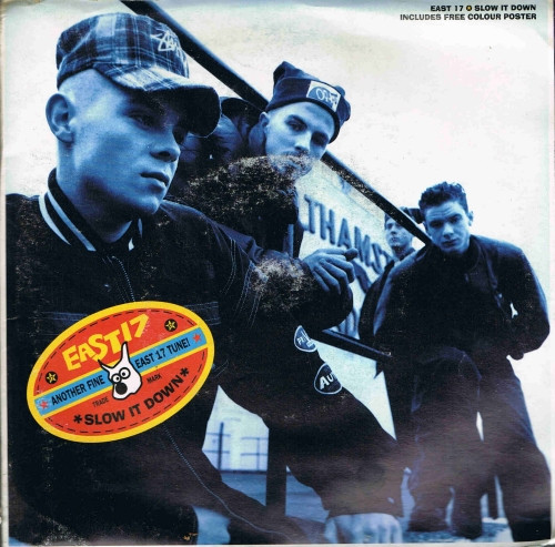 East 17 – Slow It Down (1993