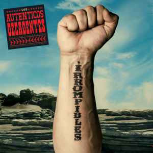 Los Auténticos Decadentes - Irrompibles album cover