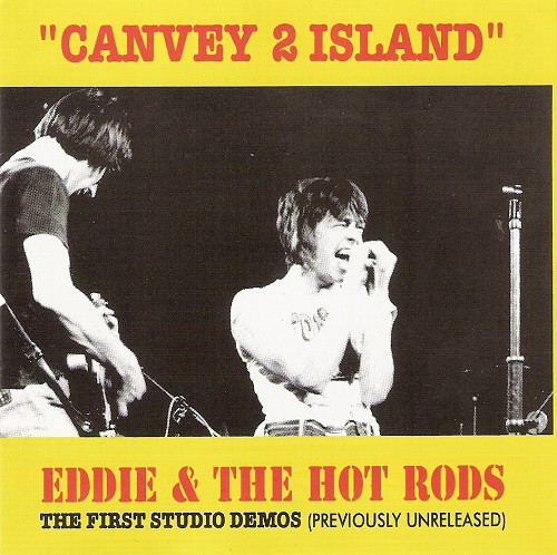 Eddie & The Hot Rods – Canvey 2 Island (The First Studio Demos