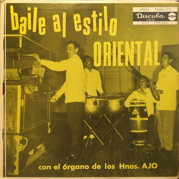 Organo Hermanos Ajo - Baile Al Estilo Oriental | Discuba (L.P.D. 107)