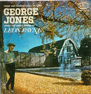 George Jones (2) - Sings The Great Songs Of Leon Payne