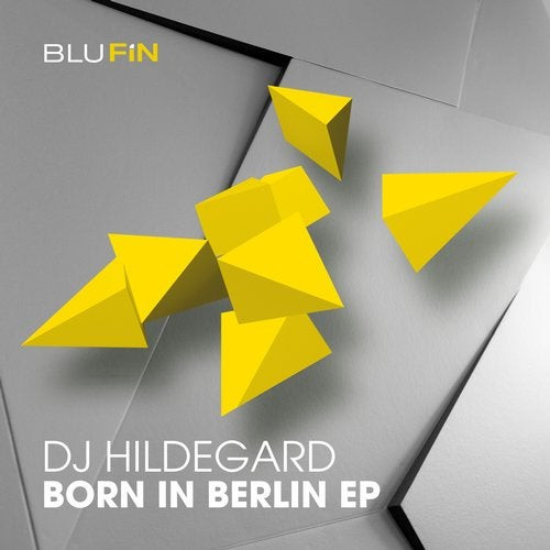 last ned album DJ Hildegard - Born In Berlin EP