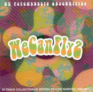 We Can Fly 2 (UK Psychedelic Obscurities) - Various