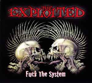 Fuck The System - The Exploited