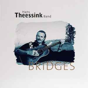 Hans Theessink Band - Bridges