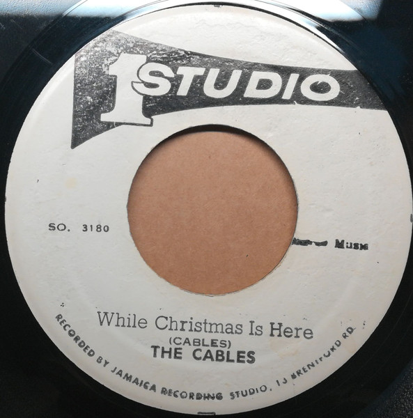 Cables / Jackie Mittoo – While Christmas Is Here / Joy Joy (Vinyl 