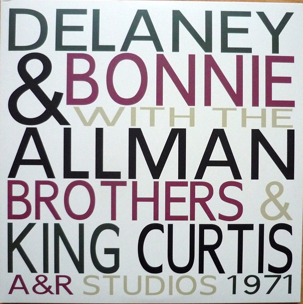 Delaney & Bonnie With The Allman Brothers & King Curtis – A & R