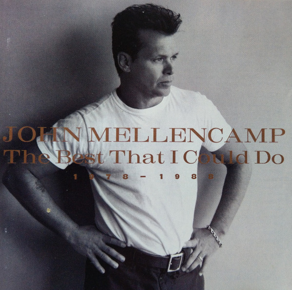 John Mellencamp – The Best That I Could Do (1978-1988) (1997, PMDC 