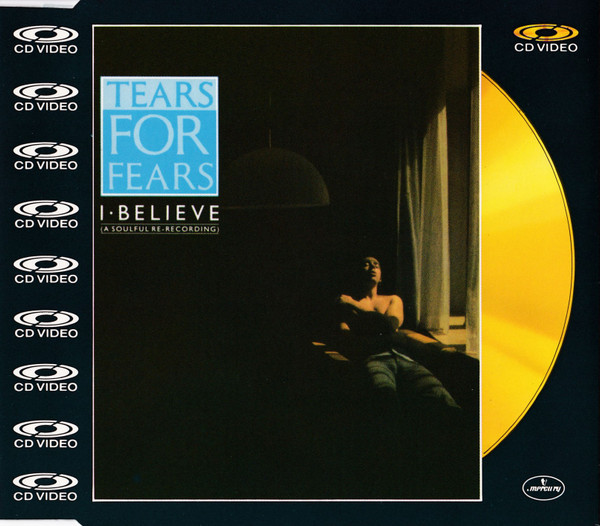 Meaning of I Believe by Tears for Fears