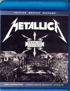 Metallica – Français Pour Une Nuit - Live Aux Arènes De Nîmes 2009