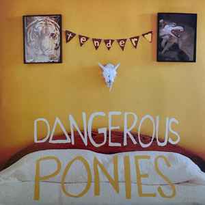 Dangerous Ponies - Tenderheart