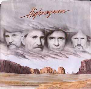 Highwayman / The Human Condition - Waylon Jennings, Willie Nelson, Johnny Cash, Kris Kristofferson / Johnny Cash & Willie Nelson
