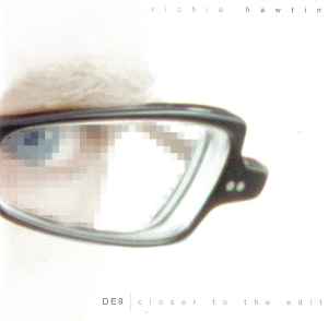 Richie Hawtin - DE9 | Closer To The Edit