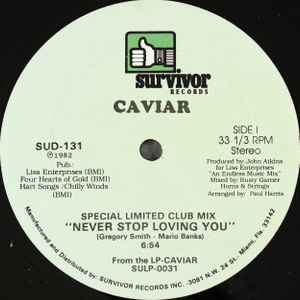 Caviar (2) - Never Stop Loving You