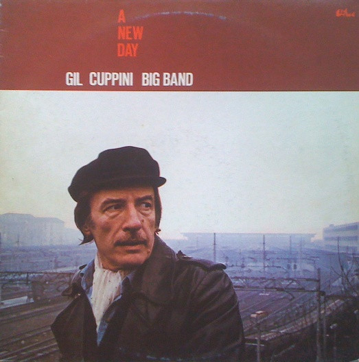 Gil Cuppini Big Band – A New Day (1980, Vinyl) - Discogs