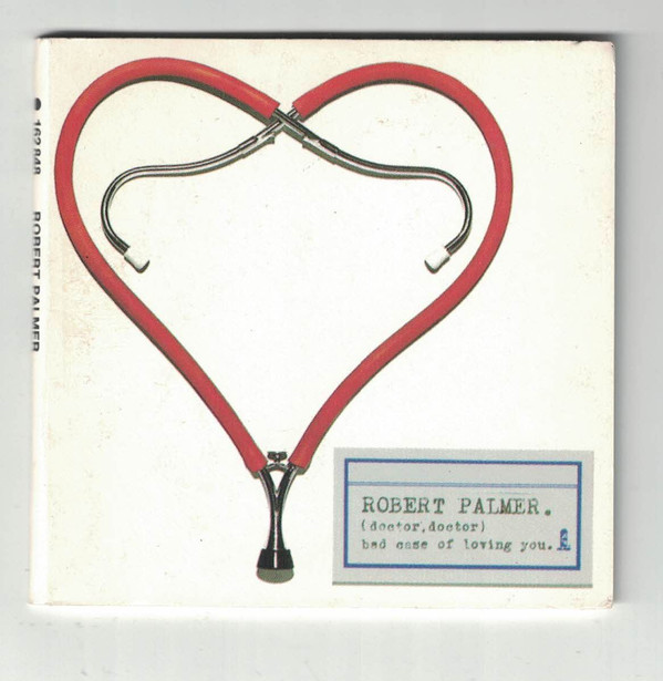 baixar álbum Robert Palmer - Bad Case Of Loving You Doctor Doctor