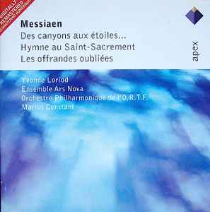 Olivier Messiaen - Des Canyons Aux Étoiles...  / Hymne Au Saint-Sacrement / Les Offrandes Oubliées album cover