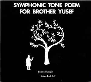 Bennie Maupin - Symphonic Tone Poem For Brother Yusef album cover