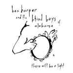 Ben Harper And The Blind Boys Of Alabama - There Will Be A Light