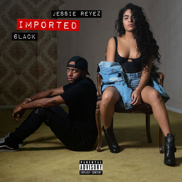 baixar álbum Jessie Reyez, 6LACK - Imported