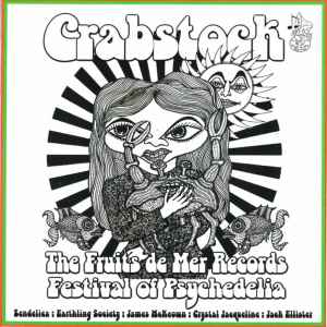 Crabstock - The Fruits De Mer Records Festival Of Psychedelia - Various