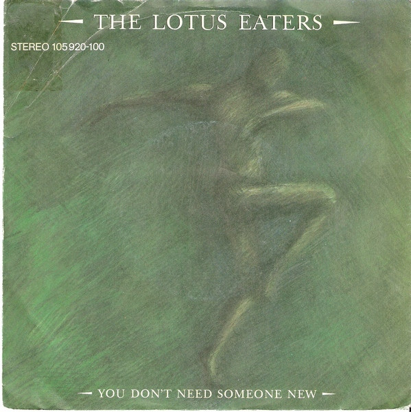 Album herunterladen The Lotus Eaters - You Dont Need Someone New
