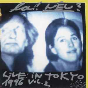 La! NEU? - Live In Tokyo 1996 Vol.2