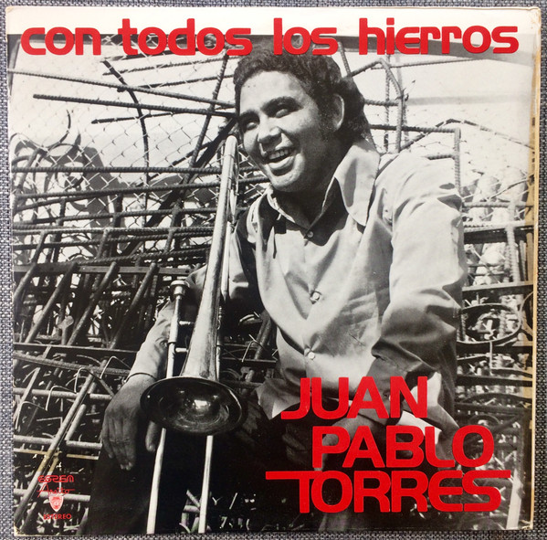 Juan Pablo Torres – Con Todos Los Hierros (1977, Blue label, Vinyl 