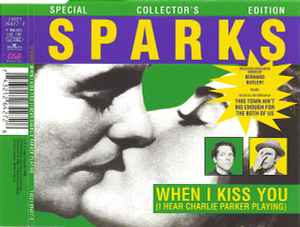 Sparks - When I Kiss You (I Hear Charlie Parker Playing) album cover