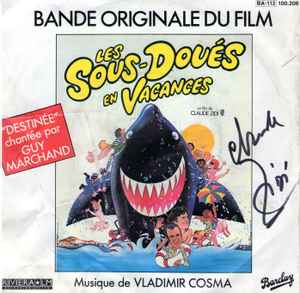 Bande Originale Du Film Les Sous-Doués En Vacances - Vladimir Cosma, Guy Marchand