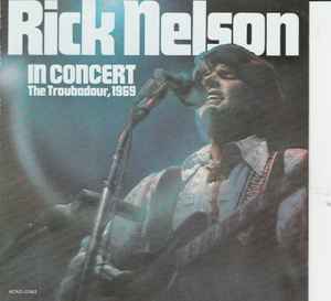Ricky Nelson (2) - Rick Nelson In Concert album cover